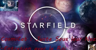 StarField – CosmitCat : Mission juste sous leur nez : Entretien avec le Roi #starfield