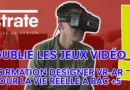 TUTO FORMATION : DEVENIR DESIGNER EN RÉALITÉ VIRTUELLE ET RÉALITÉ AUGMENTÉE – VR AR – 360