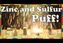 Tiny Science || Zinc and Sulfur Puff – Chemical Reaction – Make Science Fun