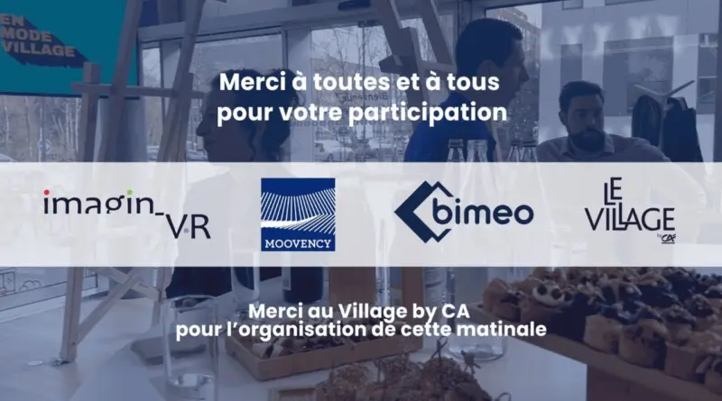 Village by CA  – La matinale – Technologies immersives et Performances industrielles