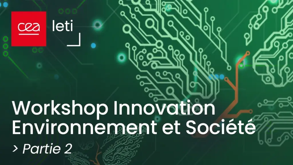 Workshop CEA-Leti –Eco innovation – Partie 2