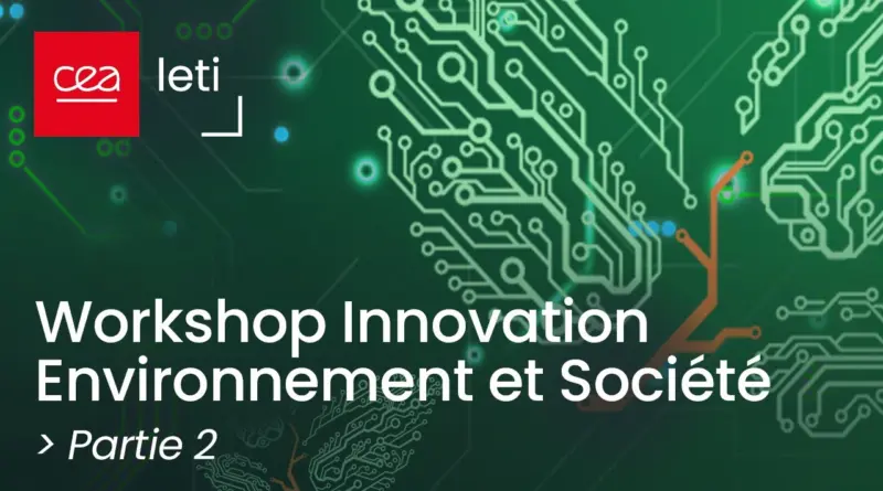 Workshop CEA-Leti –Eco innovation – Partie 2