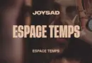 joysad – Espace temps (Official Audio)